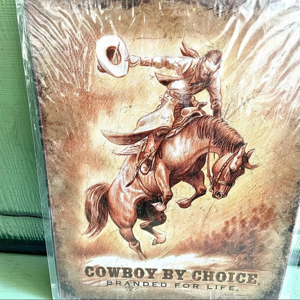 NEW Cowboy By Choice Branded For Life Metal Sign